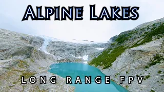 Alpine Lakes - Cinematic Long Range FPV - 2.7k GoPro - ReelSteady Go