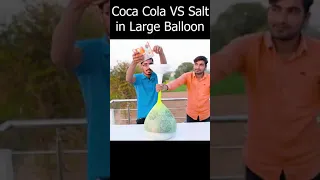 Coca cola vs Salt in large Balloon #shorts #ytshort