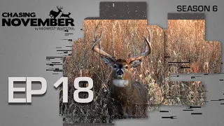 E18: Two Giant Encounters, Hunting Locked Down Bucks | CHASING NOVEMBER SEASON 6