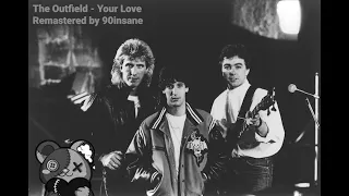 The Outfield - Your Love (Remastered by 90insane)