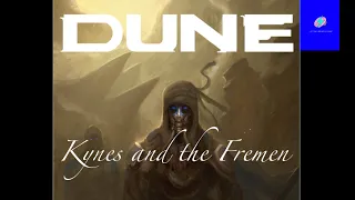 Dune: Prelude-Kynes and the Fremen