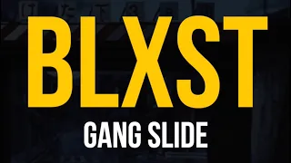 Blxst - Gang Slide (Lyric Video)