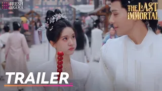 🔥Trailer EP11 -16 | The Last Immortal | Zhao Lusi, Wang Anyu | 神隐 | Fresh Drama