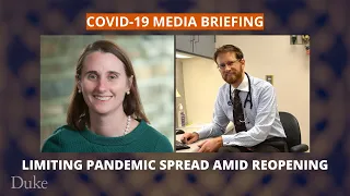 Limiting Pandemic Spread Amid Reopening | COVID-19 Media Briefing