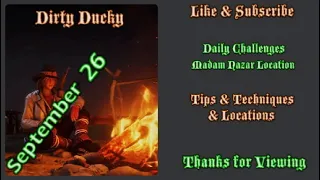 RDR2 Online | Daily Challenges & Madam Nazar Location September 26 | Dirty Ducky Tips & Locations |