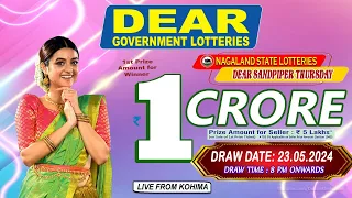 LOTTERY LIVE DEAR 8 PM 23.05.2024 NAGALAND STATE LOTTERY LIVE DRAW LOTTERY SAMBAD LIVE FROM KOHIMA