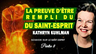 LA PREUVE D'ETRE REMPLI DU SAINT ESPRIT/ KATHRYN KUHLMAN/Session sur le Saint Esprit partie 8