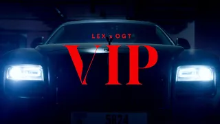 LEX x OGT  - VIP (prod. by Monami)