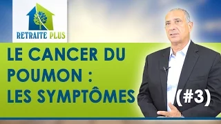 Cancer du Poumon : Les symptômes - Conseils Retraite Plus