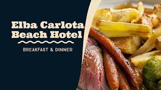 Elba Carlota Beach Hotel | Breakfast & Dinner | Galeta de Fuste