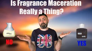 Is Fragrance Maceration Really a Thing? | My Honest Opinion