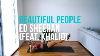 Ed Sheeran - Beautiful People (feat. Khalid) | ABS BEAT WORKOUT!