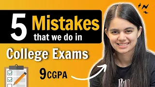 How to Score More in College Exams? 5 Mistakes to avoid