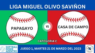 PAPAGAYO VS CASA DE CAMPO, CATEGORIA C, JUEGO 1, LMOS, 21-03-2023