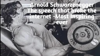 Arnold Schwarzenegger this speech broke the internet and most inspiring speech it changed my life P1