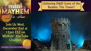 Mini Mayhem with Vee Mus'e: Unboxing D&D Icons of the Realms: The Tower