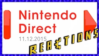 Nintendo Direct 11.12.15 - REACTIONS! [ANNOTATIONS BELOW]