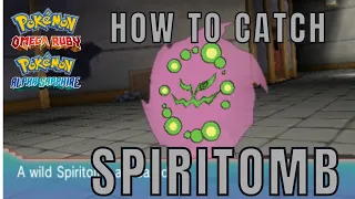 Pokemon Omega Ruby / Alpha Sapphire OR/AS - How to catch Spiritomb!