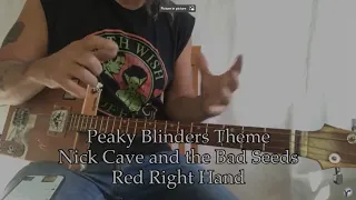 Peaky Blinders Theme Nick Cave and the Bad Seeds Red Right Hand lesson for 3 String Cigar Box Guitar