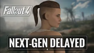 Fallout 4 Next Gen Update Delayed? | Where Is The Fallout 4 Next Gen Update