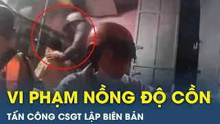 Bắt người đối tượng vờ xin đi vệ sinh rồi bất ngờ rút dao tấn công CSGT vì bị phạt | VietTimes