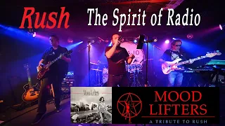 Mood Lifters - A Tribute to Rush - The Spirit of Radio - Live