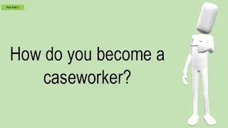 How Do You Become A Caseworker?