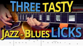 3 Tasty Jazz Blues Licks with TABS // Guitar Lesson