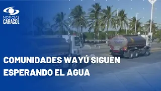 ¿Por qué carrotanques de agua entregados por el Gobierno en La Guajira llevan un mes parqueados?