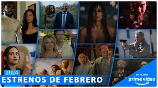 Estrenos AMAZON PRIME VIDEO FEBRERO 2024 | Series y Películas