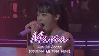 Maria - Kim Ah Joong (Covered by Choi Yena)