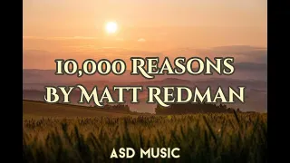 10,000 Reasons (Lyrics)- Matt Redman