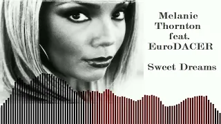 EuroDACER feat. Melanie Thornton - Sweet Dreams