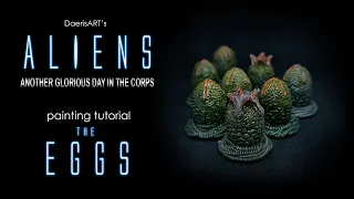 Alien Eggs Painting Tutorial [EASY] - ALIENS: Another glorious day in the corps