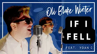 If I Fell - The Beatles - Cover by Oli Blake Winter (with Yoan C)