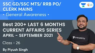 Last 6 Months Current Affairs Series | APRIL to SEPTEMBER 2021 | L 26 | Piyush Singh | Wifistudy 2.0