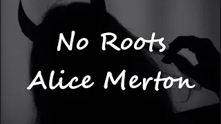 No Roots - Alice Merton - Lyrics