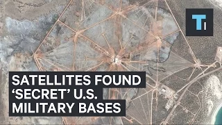 Satellites found ‘secret’ U.S.  military bases