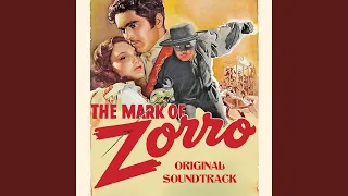 The Mark of Zorro Suite (From "The Mark of Zorro" Original Soundtrack)