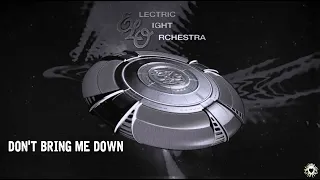 ELO (Electric Light Orchestra) - Don't Bring Me Down [Lyrics]