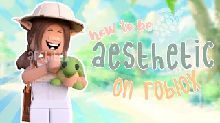 HOW TO BE MORE AESTHETIC IN ROBLOX THIS SUMMER || blox architex