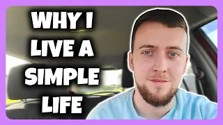 Why I Live A Simple Life