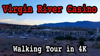 VIRGIN RIVER Casino Walking Tour in 4k, #Mesquite, #Nevada, #MojaveDesert, United States