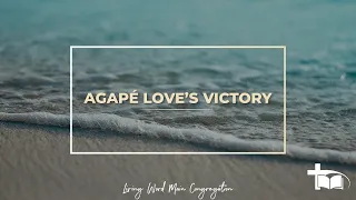 28 February 11:15 Sunday Service - Agapé love's victory - Nevil Norden