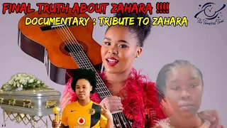 Tribute To Zahara : Real Truth Documentary