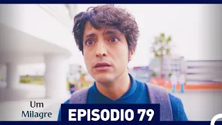 Um Milagre Episódio 79 (Dublagem em Português)