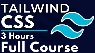 Tailwind CSS Full Course for Beginners | Complete All-in-One Tutorial | 3 Hours