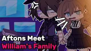 Aftons Meet William's Family || Afton Family || Gacha