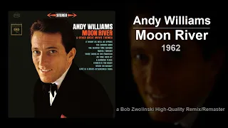 Andy Williams – Moon River – 1962 [HQ REMIX/REMASTER]