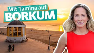 Borkum - Reif für die Insel | ARD Reisen